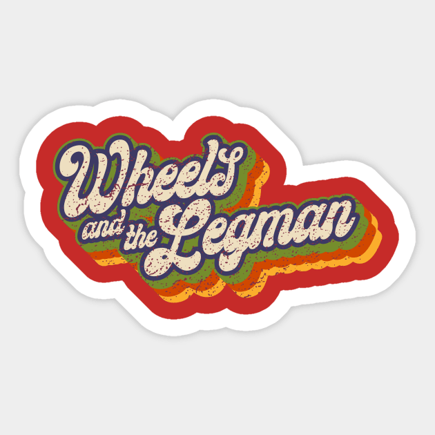 Wheels and the Legman Sticker by winstongambro